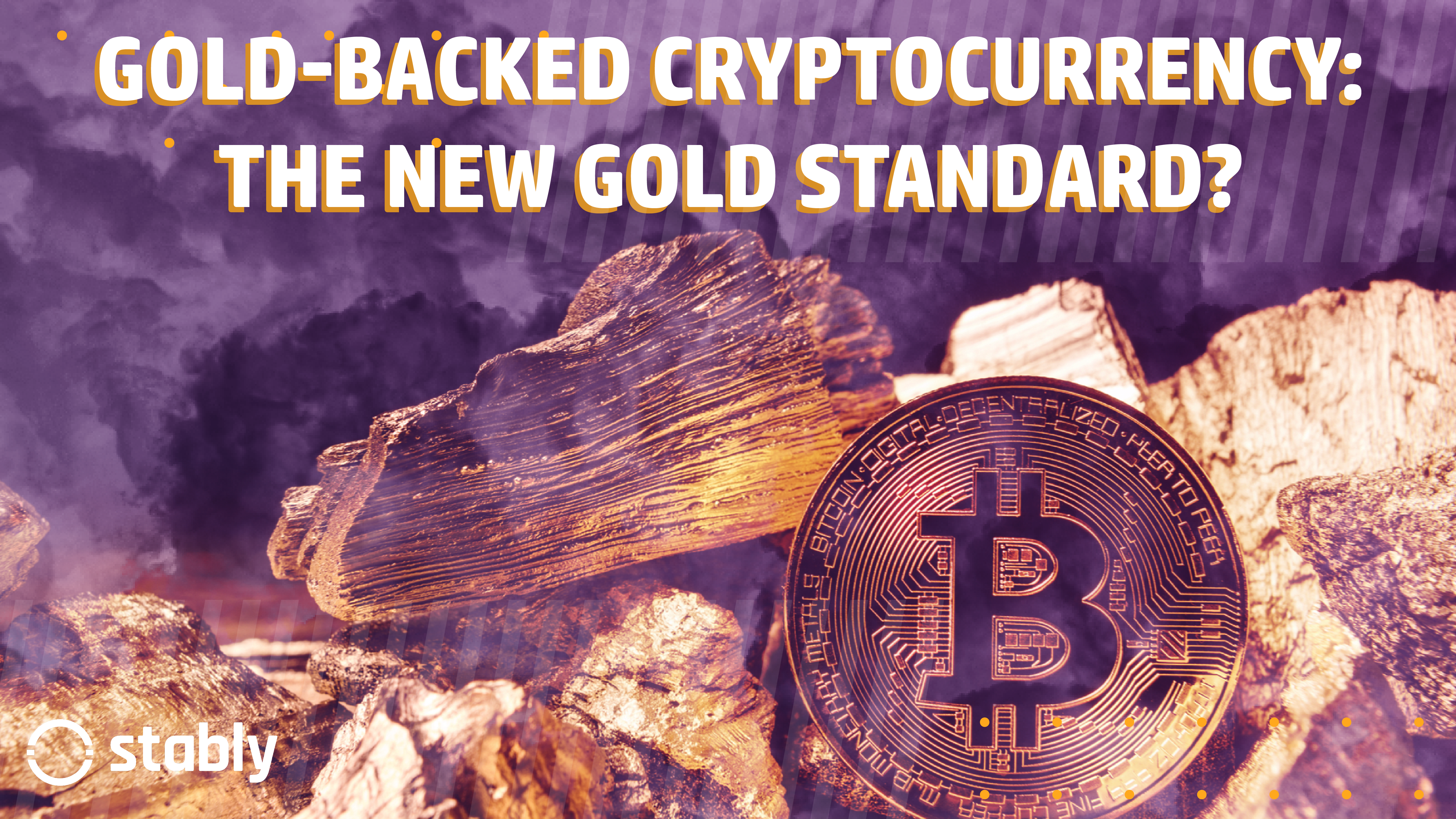 Gold-Backed Cryptocurrency_Stably-01